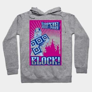 The Empire Needs Your Block Hoodie